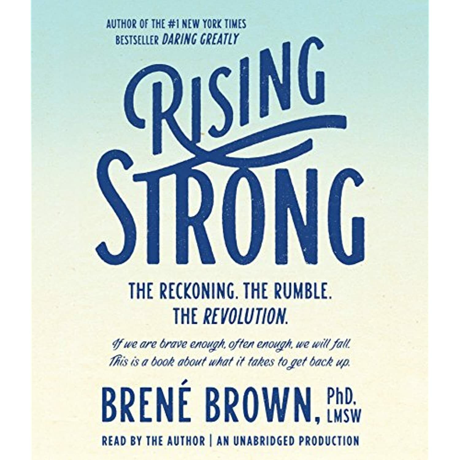 Rising Strong: The Reckoning. The Rumble. The Revolution.