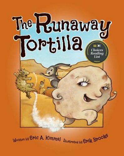 The Runaway Tortilla by Eric A Kimmel: New