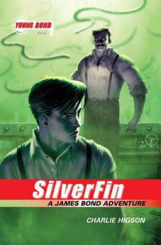 The Young Bond Series, Book One: SilverFin (A James Bond Adventur — ACCEPTABLE