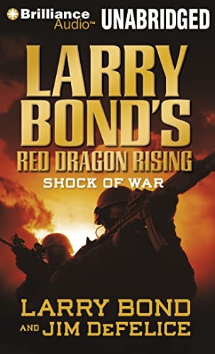 Shock of War (Larry Bond’s Red Dragon …, Jim Defelice