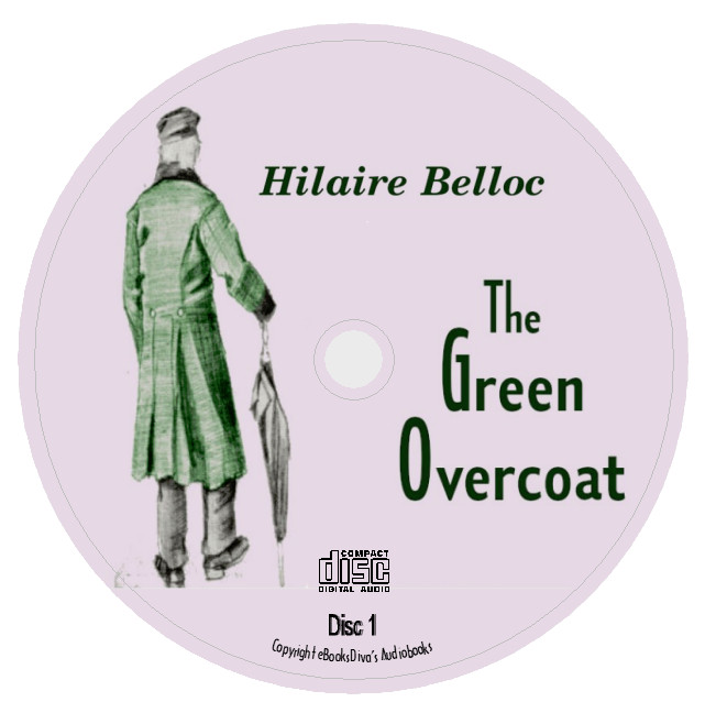 The Green Overcoat Hilaire Belloc Humor Adventure Audiobook in 6 Audio CDs