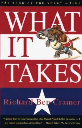 What It Takes: The Way to the White House — Paperback — GOOD