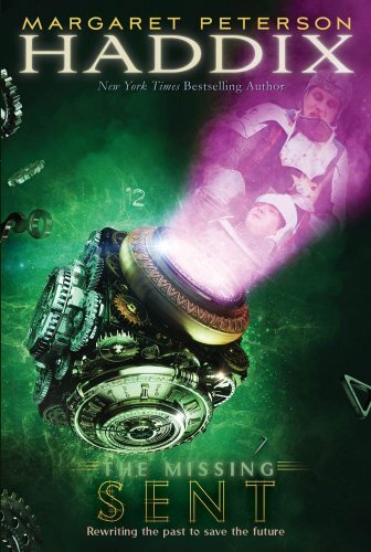 Sent (The Missing, Book 2) By Margaret Peterson Haddix