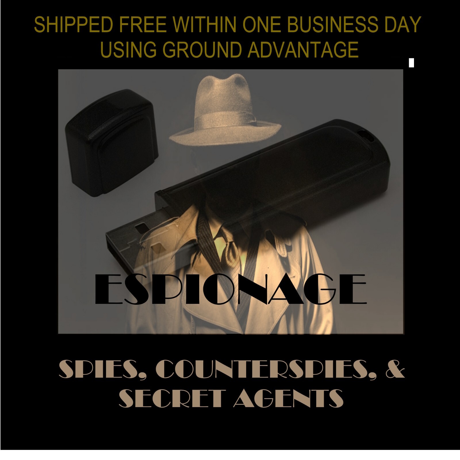 ESPIONAGE COLLECTION. SPIES, COUNTER SPIES & SECRET AGENTS ON A USB FLASH DRIVE