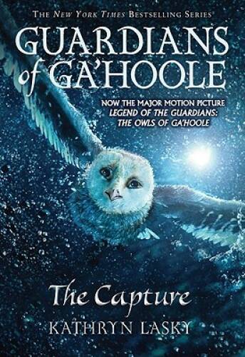 The Capture (Guardians of Ga’hoole, Book 1) — Paperback By Lasky, Kathryn — GOOD
