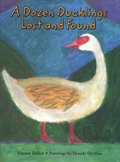 A Dozen Ducklings Lost and Found — Hardcover, by Ziefert Harriet — Very Good