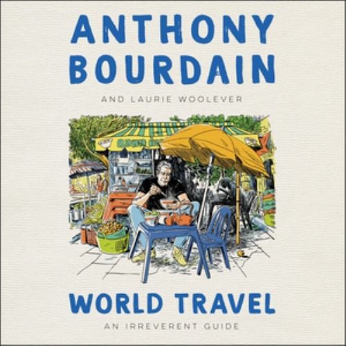 World Travel: An Irreverent Guide, Woolever, Laurie