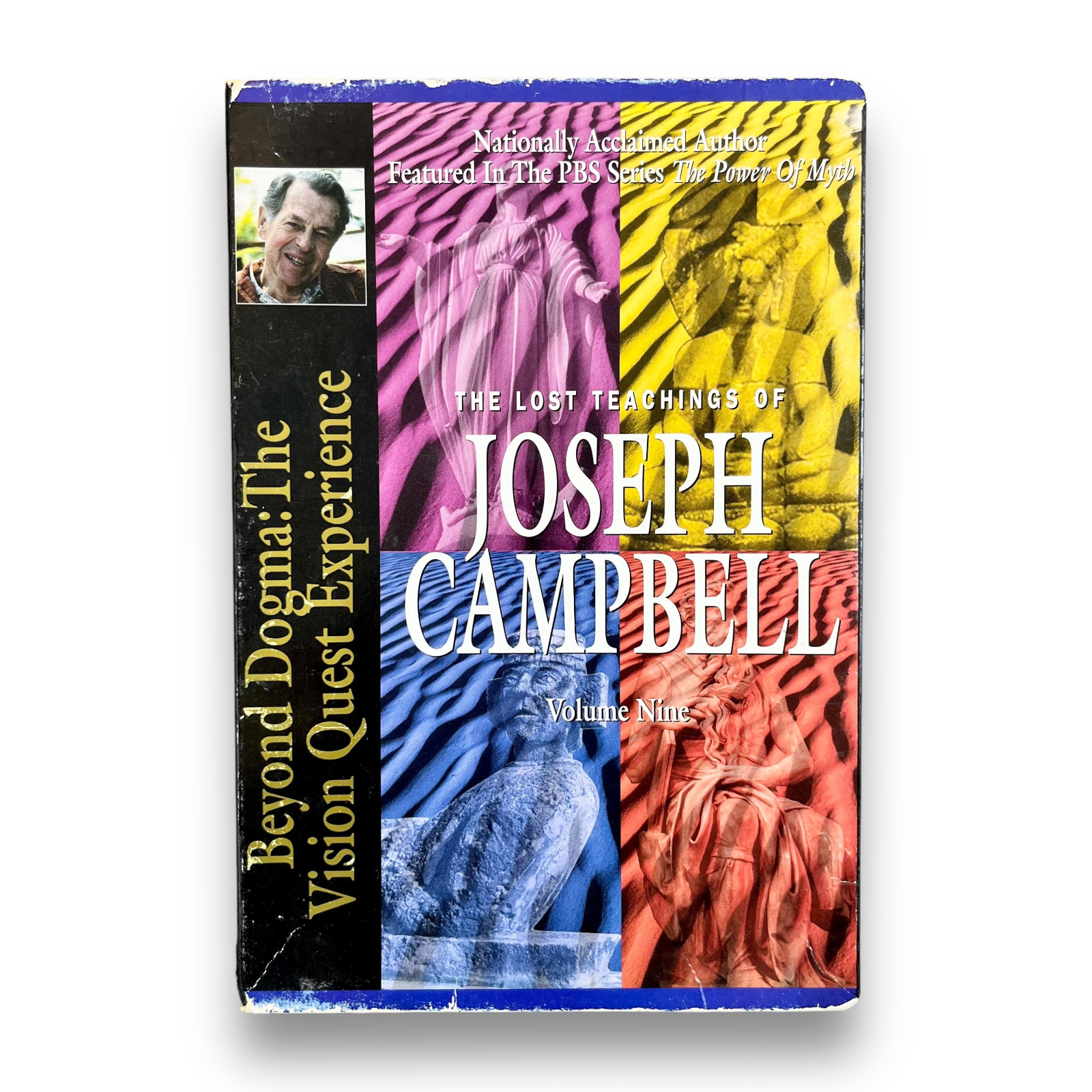 The Lost Teachings of Joseph Campbell Vol. 9 Beyond Dogma: The Vision Quest