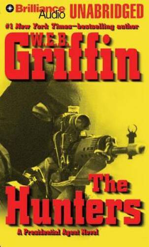 The Hunters: A Presidential Agent Novel (Presidential Agent Series) — GOOD