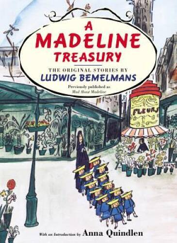 A Madeline Treasury: The Original Stories by Ludwig Bemelmans — Hardcover — GOOD