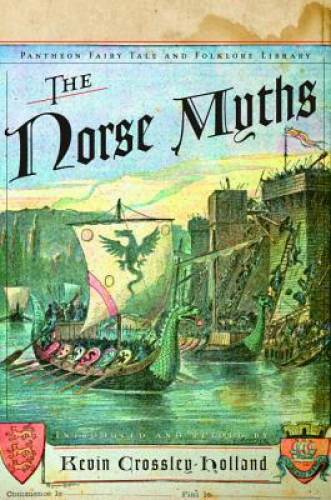 The Norse Myths (The Pantheon Fairy Tale and Folklore Library) — GOOD