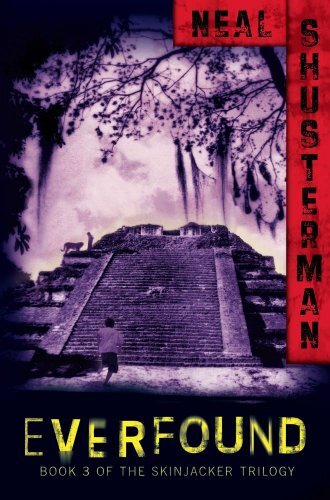 Everfound (The Skinjacker Trilogy), Shusterman, Neal