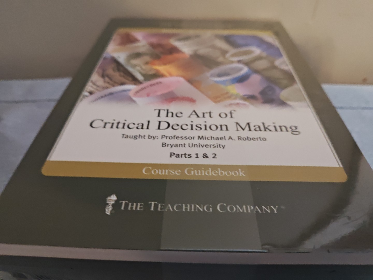 The Art of Critical Decision Making by Michael A. Roberto (Compact Disc)