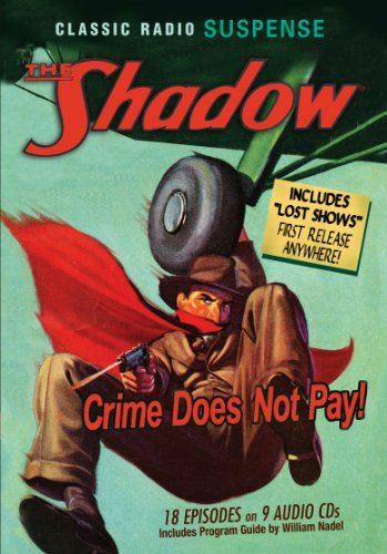 Shadow: Crime Does Not Pay (Old Time Radio) Original Radio Broadcasts