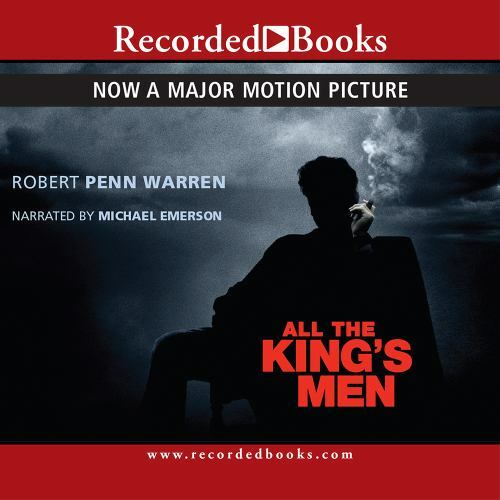 All the King’s Men by Robert Penn Warren (2005, Compact Disc)