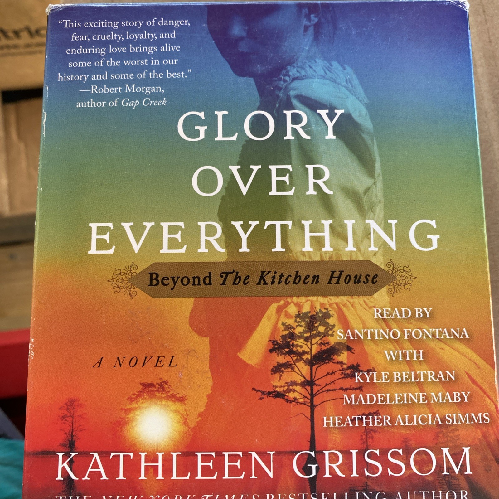 Glory Over Everything: Beyond the Kitchen House by Kathleen Grissom 12 AUDIO CDs
