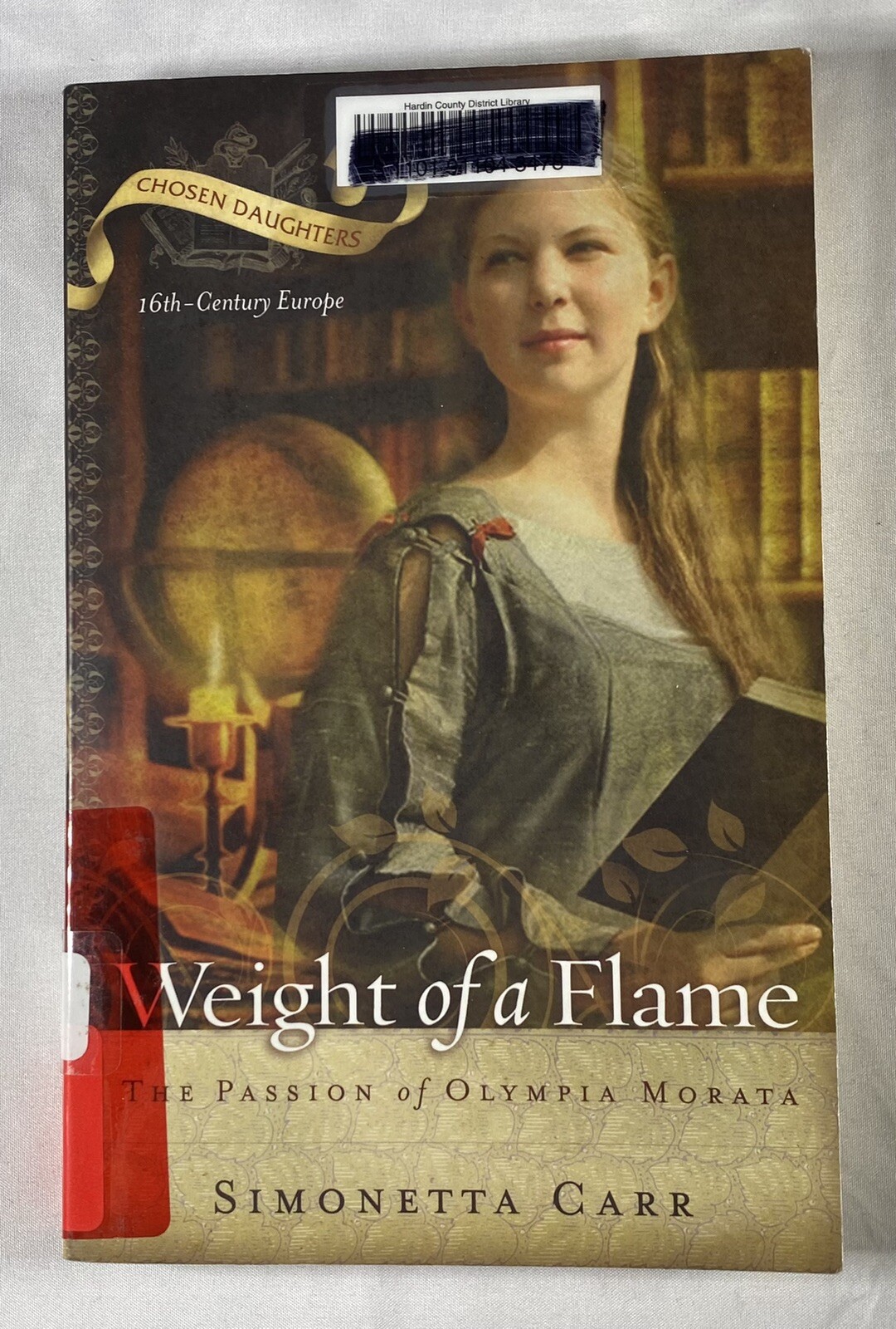 WEIGHT OF A FLAME: THE PASSION OF OLYMPIA MORATA By Simonetta Carr Ex Library