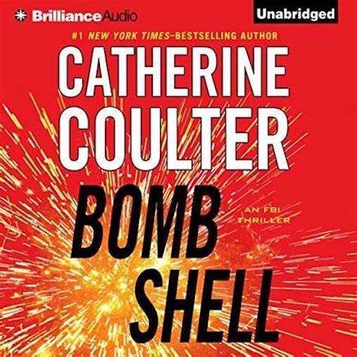 Bomb Shell by Catherine Coulter (Audiobook, «Ex-Library», 2013)