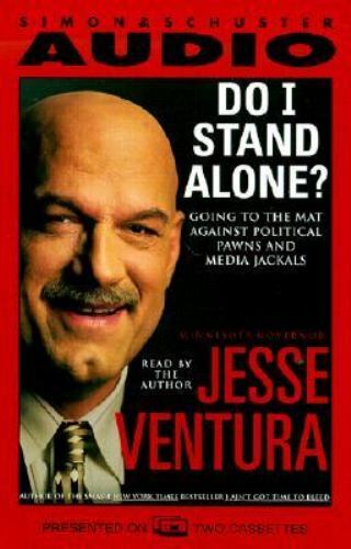 Do I Stand Alone? Jesse Ventura (2000 audio 2 cassettes TESTED Abridged)