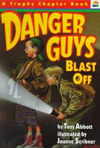 Danger Guys Blast Off — Paperback, by Abbott Tony — Acceptable n