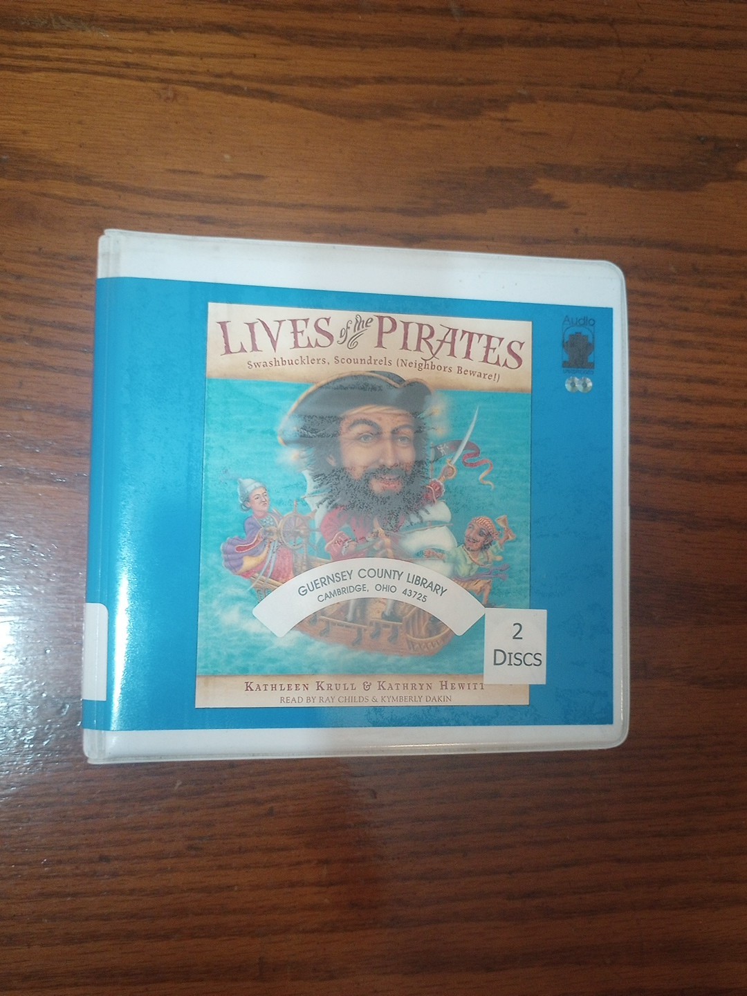 Lives of the Pirates: Swashbucklers, Scoundrels (Neighbors Beware!) Audio CD