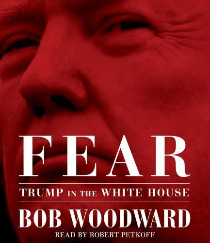 Fear: Trump in the White House — Audio CD By Bob Woodward SEALED