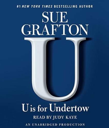 U Is For Undertow: A Kinsey Millhone Novel — Audio CD By Grafton, Sue — GOOD