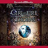 The Girl of Fire and Thorns [Unknown Binding] Rae Carson