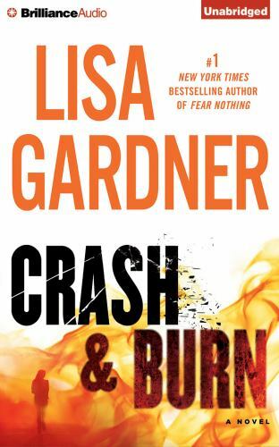 Crash and Burn by Lisa Gardner (2015, CD, Unabridged)