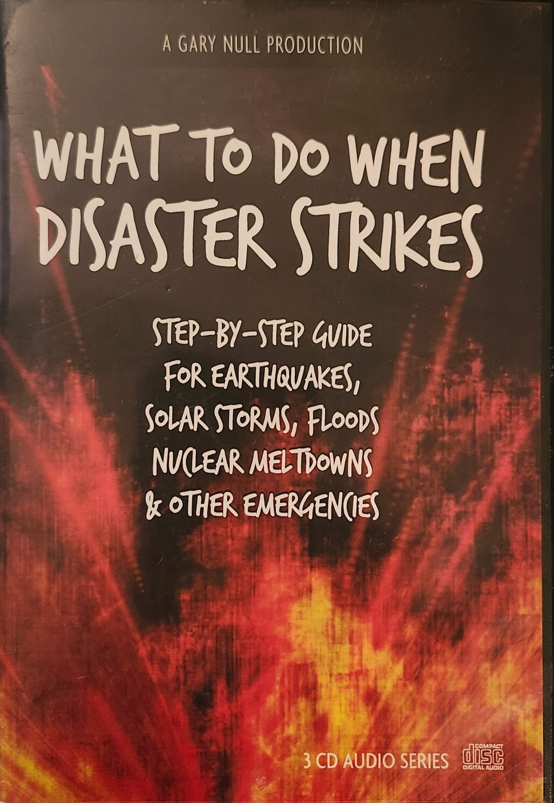 What To Do When Disaster Strikes 3 CD Audiobook Gary Null Matt Stein