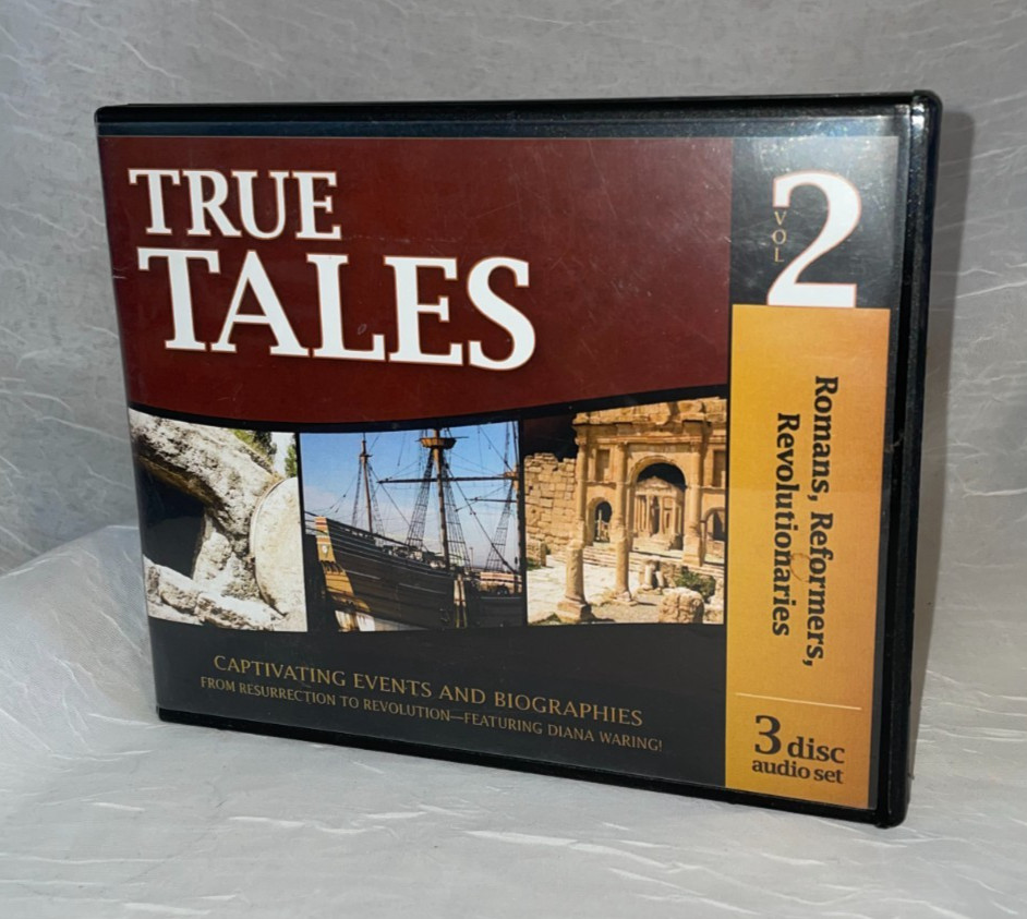 True Tales 2, Romans, Reformers, Revolutionaries. 3 CD set, read by Diana Waring