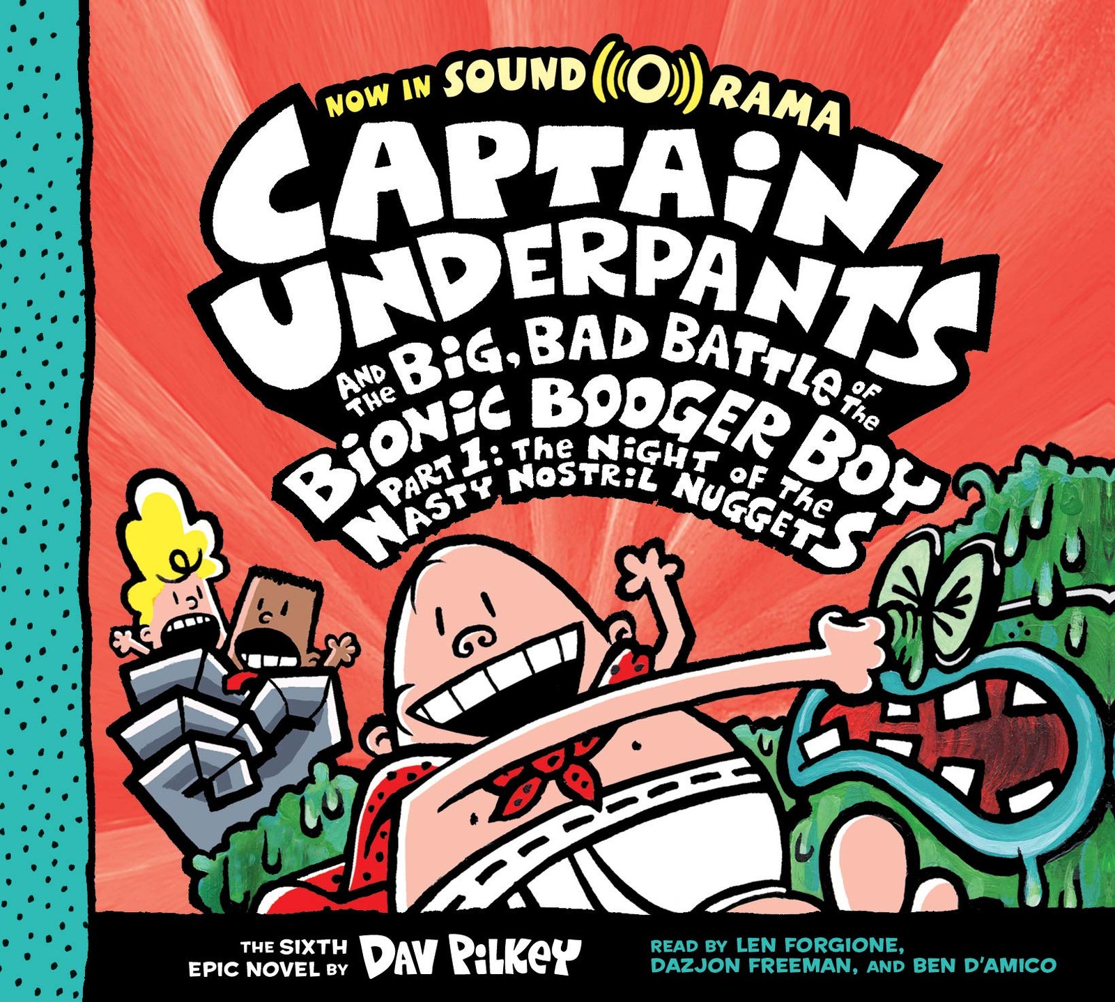 Captain Underpants and the Big, Bad Battle of the Bionic Booger Boy, Part 1:…