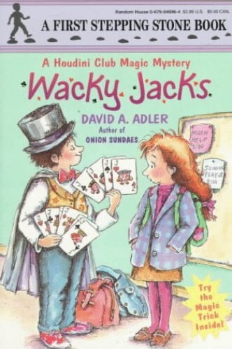 Wacky Jacks: A Houdini Club Magic M…, Adler, David A.