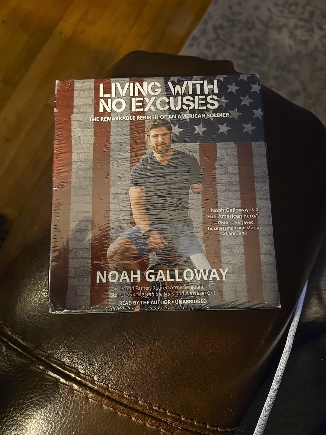 Living Life to the Fullest, with No Excuses by Noah Galloway-2016, 7CDs 7.5 Hrs.