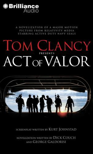 Tom Clancy Presents Act of Valor by George Galdorisi and Dick Couch (2012,