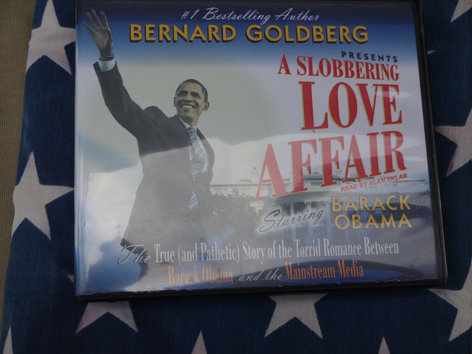 CDA Bernard Goldberg: Slobbering Love Affair with Barack Obama (2009 Tantor Medi