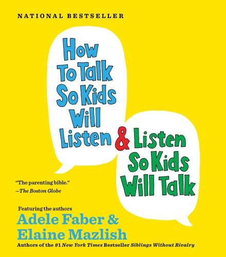 How to Talk So Kids Will Listen…And Listen So Kids… by Faber, Adele CD-Audio