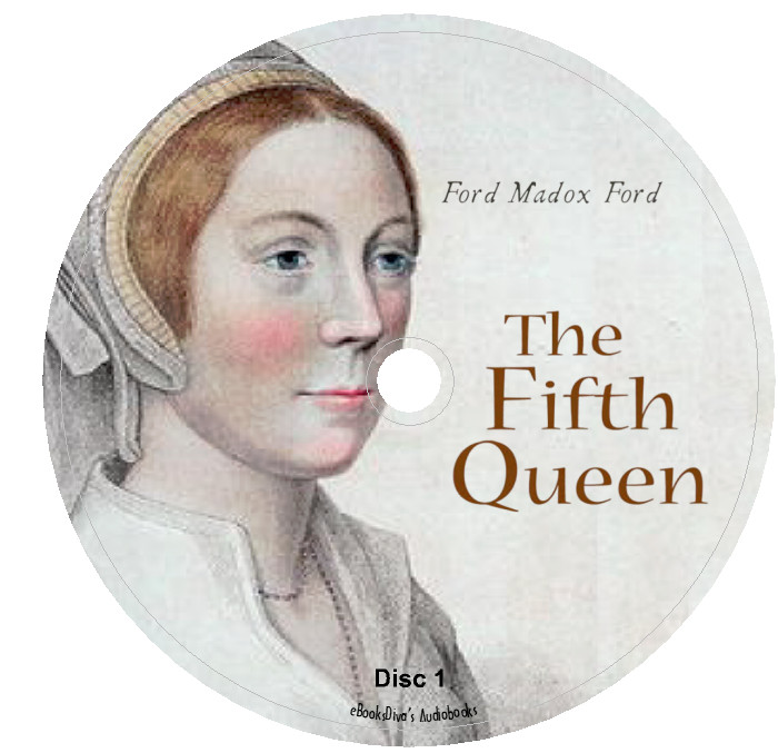 The Fifth Queen Ford M. Ford Historical Fiction Audiobooks in 7 Audio CDs