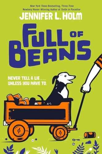 Full of Beans — Hardcover, by Holm Jennifer L. — Very Good u
