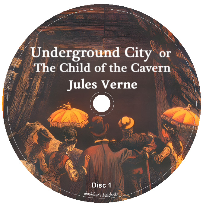 The Underground City or the Child of the Cavern Jules Verne Audiobook in 4 CDs