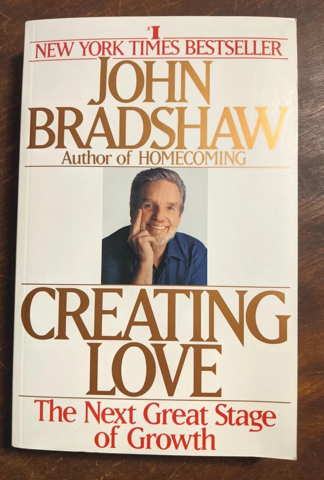 Creating Love by John Bradshaw PB First Edition