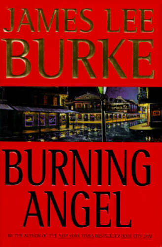 Burning Angel (Dave Robicheaux Mysteries) — Hardcover By Burke, James Lee — GOOD