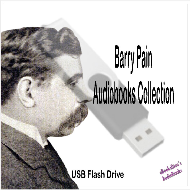 Barry Pain Humor Horror Mystery Short Stories Audiobooks on USB Flash Drive