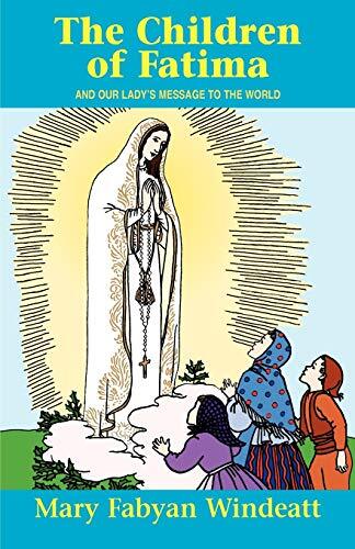 The Children Of Fatima: And Our Lady’s …, Windeatt, .