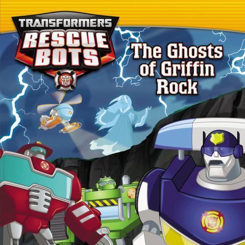Transformers: Rescue Bots: The Ghosts of Griffin Rock — Paperback — GOOD