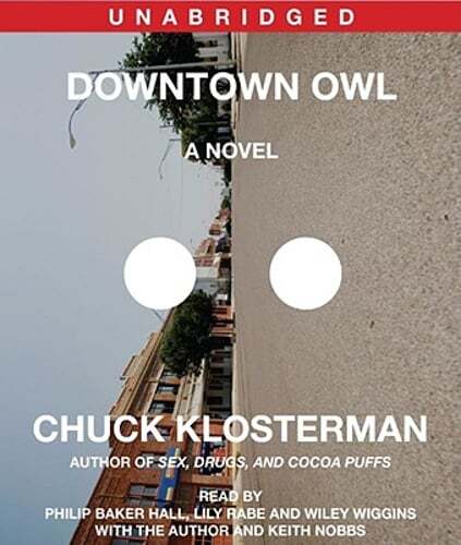 Downtown Owl by Chuck Klosterman: Used Audiobook