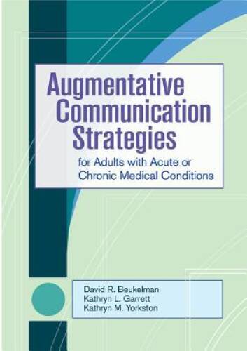 Augmentative Communication Strategies for Adults with Acute or Chronic Me — GOOD
