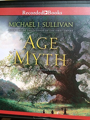 Age of Myth [Audio CD] Michael J. Sullivan and Tim Gerard Reynolds