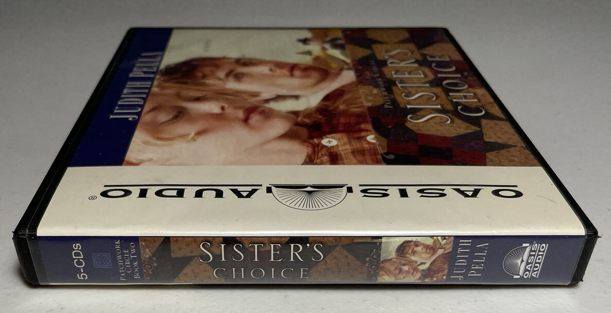 Sister’s Choice by Judith Pella — Oasis Audio — 5 CD Audiobook Box Set — 2010