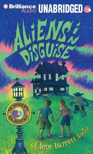 Aliens in Disguise (The Intergalactic Bed & Breakfast Series) (AUDIO CD)